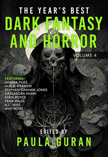 The Year's Best Dark Fantasy & Horror: Volume 4