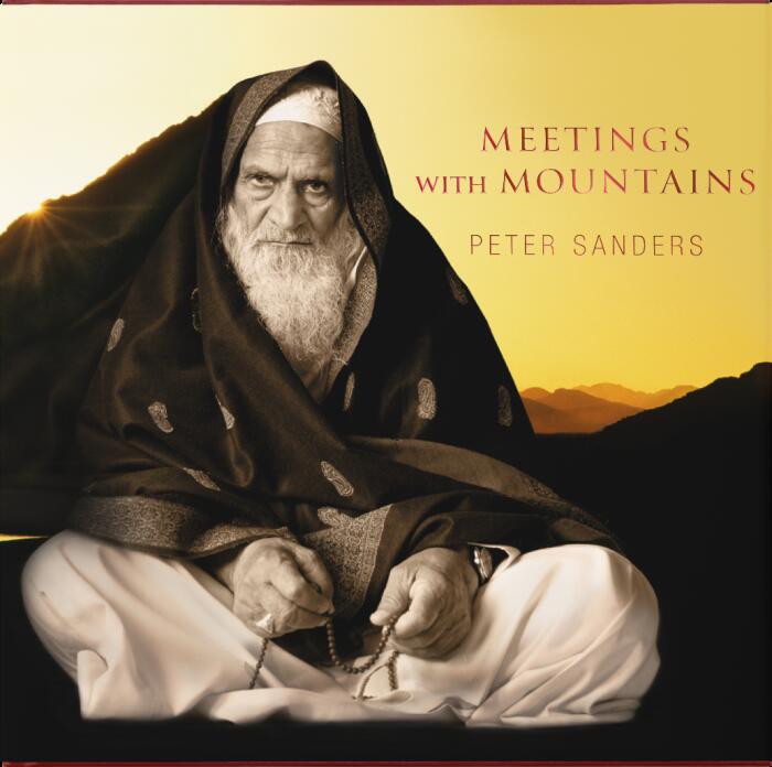 Meetings with Mountains: Encounters with the Saints and Sages of the Islamic World