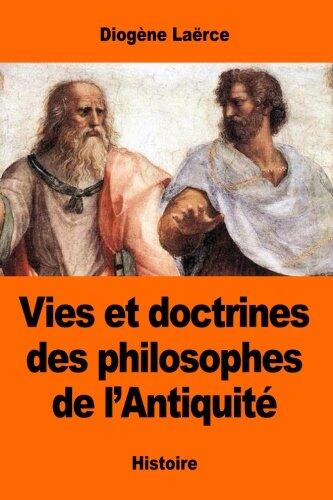 Vies et doctrines des philosophes de l'Antiquité