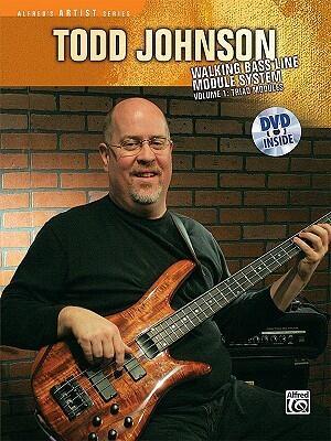 The Todd Johnson Walking Bass Line Module System: Triad Modules: 1