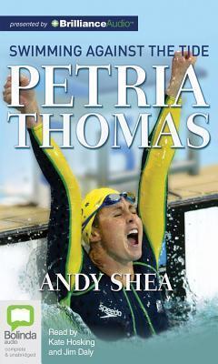 Petria Thomas: Swimming Against the Tide