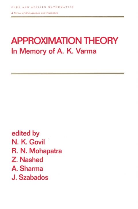 Approximation Theory: In Memory of A.K. Varma