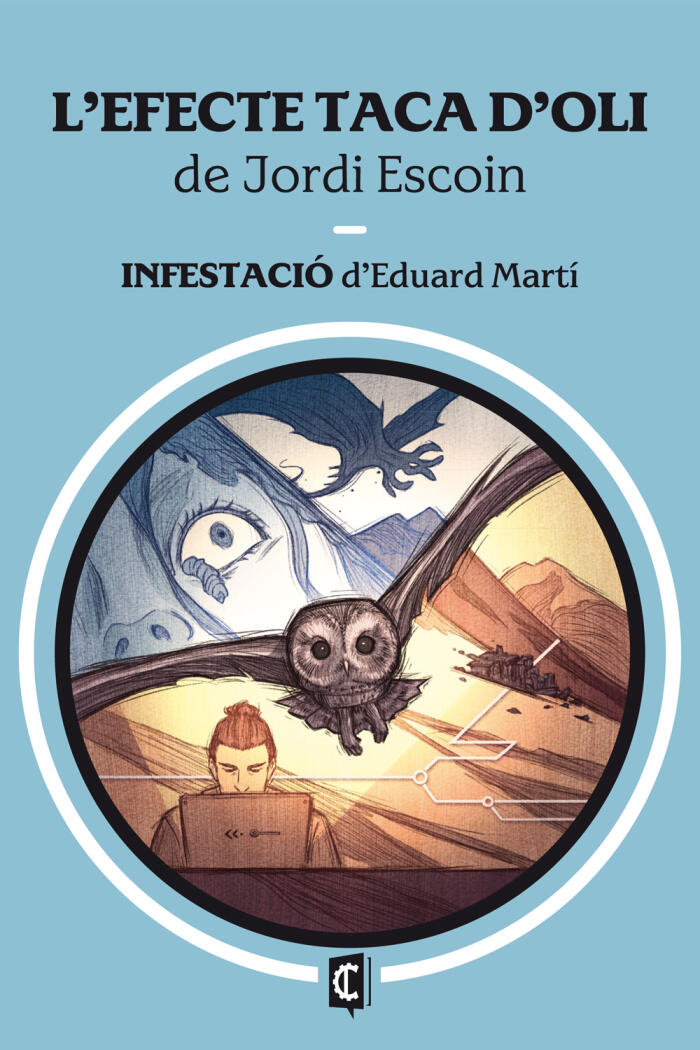 L'efecte taca d'oli / Infestació