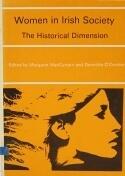 Women in Irish Society: The Historical Dimension