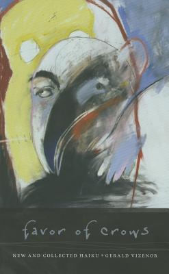 Favor of Crows: New and Collected Haiku