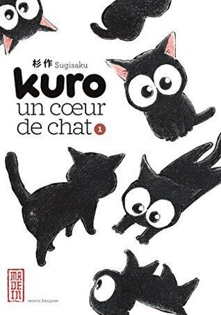 Kuro un coeur de chat - Tome 1 - Kuro un coeur de chat T1