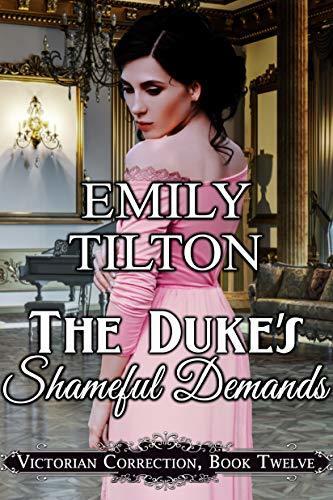 The Duke's Shameful Demands