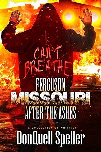 Ferguson,Missouri After the Ashes