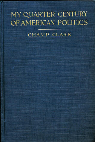 My Quarter Century of American Politics Vol II