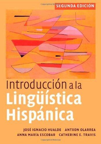 Introducción a la Lingüística Hispánica, 2nd Edition