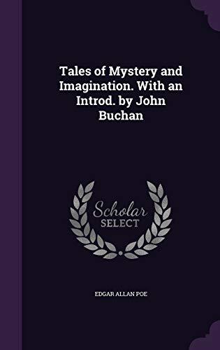 Tales of Mystery and Imagination: An Introduction by John Buchan