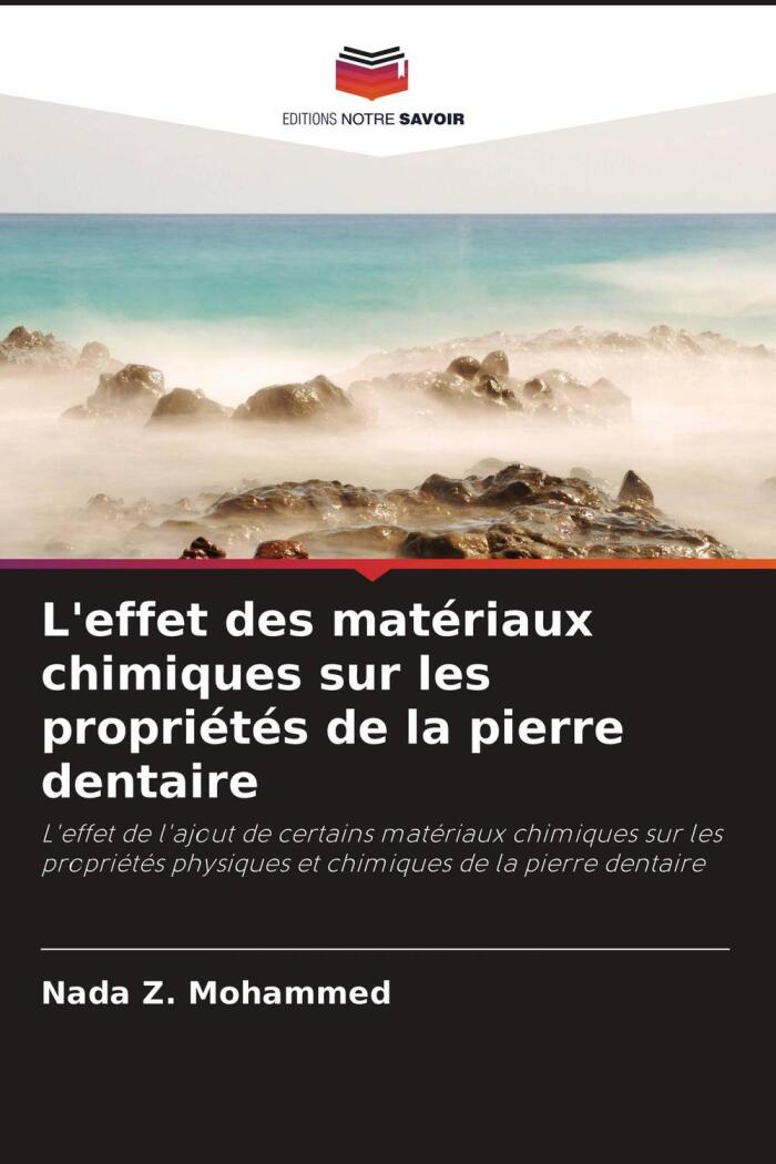L'effet des matériaux chimiques sur les propriétés de la pierre dentaire