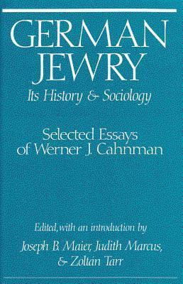 German Jewry: Its History and Sociology