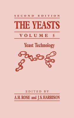 Yeasts, The: Yeast Technology