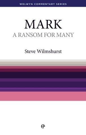 A Ransom for Many - Mark: The Gospel of Mark simply explained