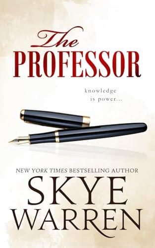 The Professor: A Student/Teacher, Ex-Boyfriend's Father, Secret Society Romance