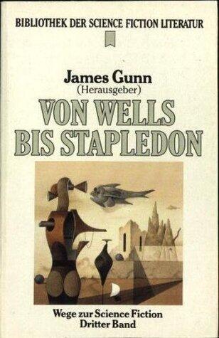 Wege zur Science Fiction, #3: Von Wells bis Stapledon