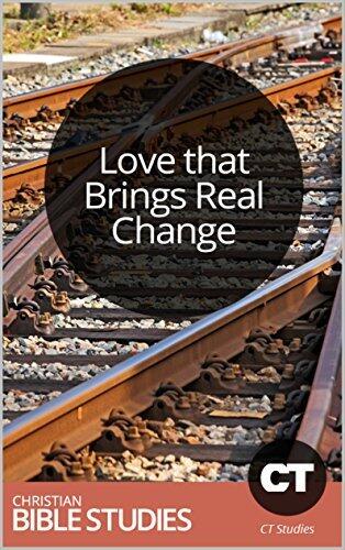 Love that Brings Real Change: Single Session Bible Study: Loving others means meeting real needs.