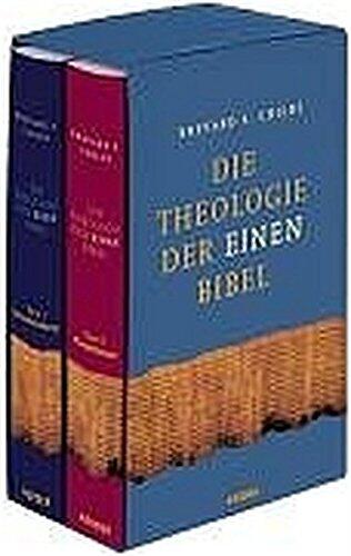 Die Theologie der einen Bibel.