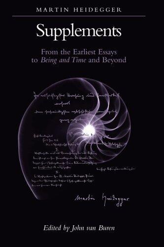 Supplements: From the Earliest Essays to Being and Time and Beyond