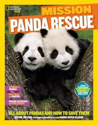 Mission: Panda Rescue: All About Pandas and How to Save Them