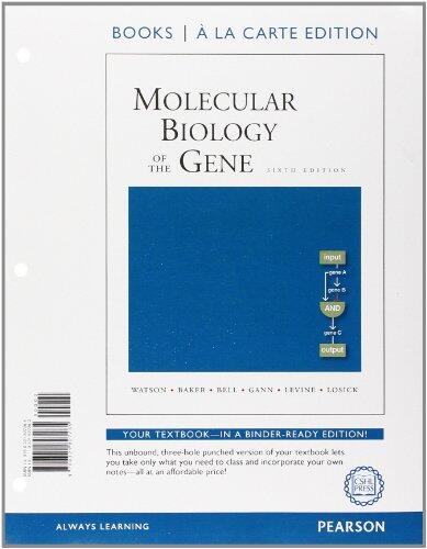 Watson's Molecular Biology of the Gene