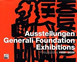 Generali Foundation Exhibitions 1989-2008