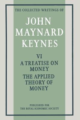 A Treatise on Money: 2 The Applied Theory of Money