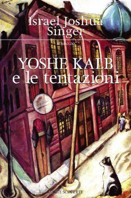 Yoshe Kalb e le tentazioni