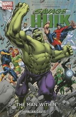 Alan Davis: Savage Hulk Volume 1 : The Man Within (Paperback); 2014 Edition