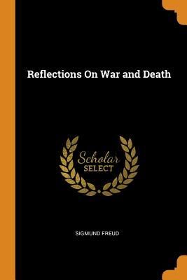 Reflections On War and Death