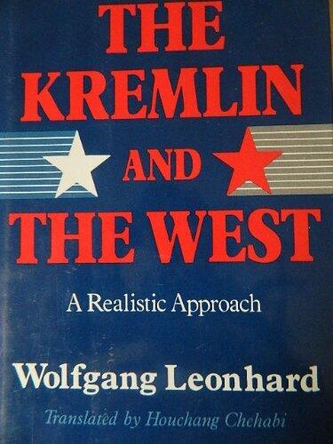 The Kremlin and the West: A Realistic Approach