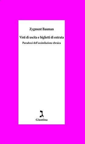 Visti di uscita e biglietti di entrata: Paradossi dell'assimilazione ebraica