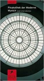 Pinakothek Der Moderne (Prestel Museum Guides)
