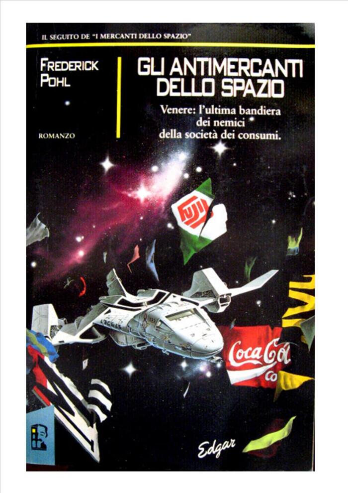 Gli antimercanti dello spazio