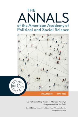 Do Networks Help People to Manage Poverty? Perspectives from the Field: The ANNALS of the American Academy of Political and Social Science