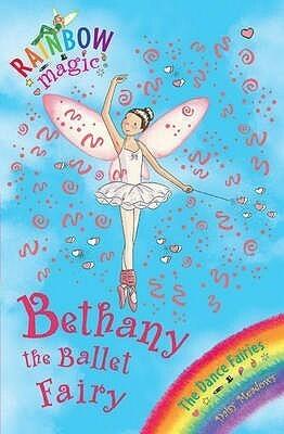 Bethany the Ballet Fairy (Dance Fairies, #1) (Rainbow Magic)