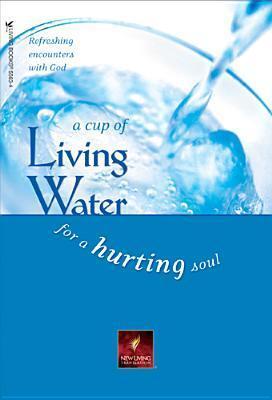 A Cup of Living Water for a Hurting Soul