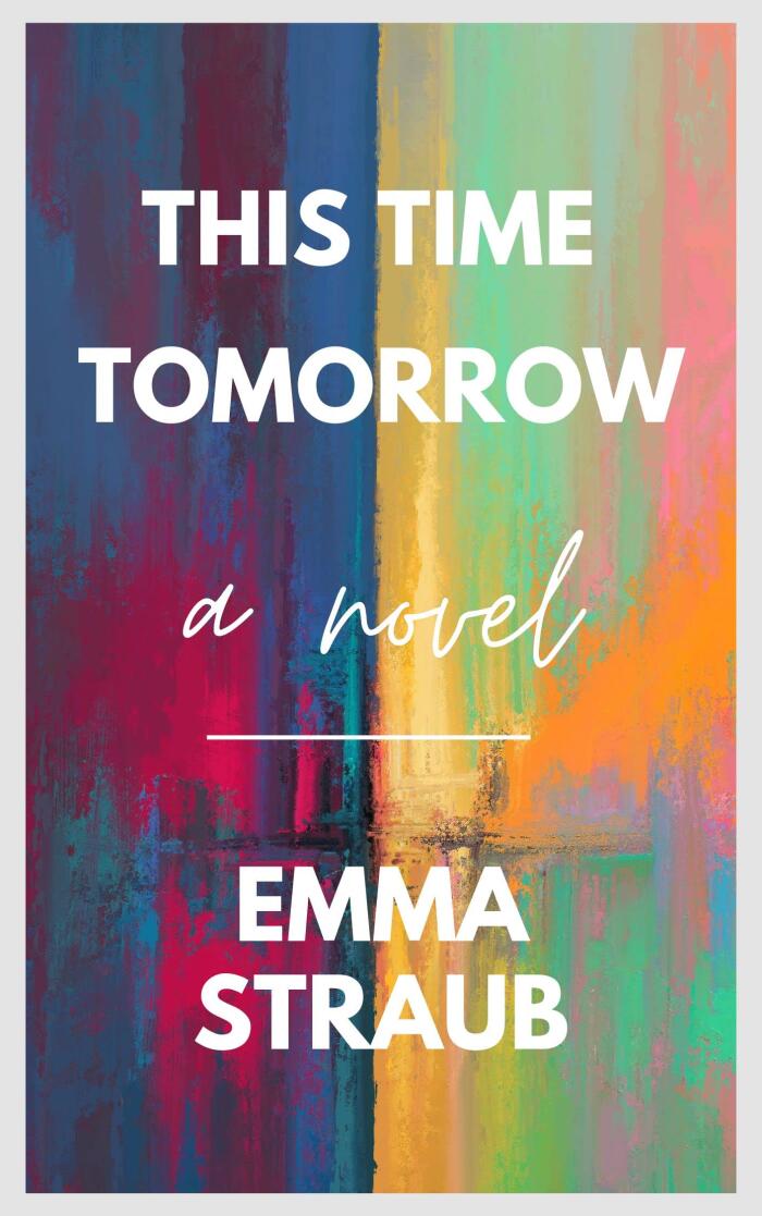 CLASSICS BOOKSTORE THIS TIME TOMORROW: A NOVEL (EMMA STRAUB): ILLUSTRATED