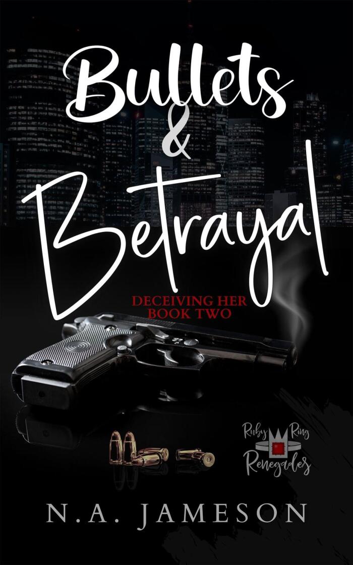 Bullets & Betrayal
