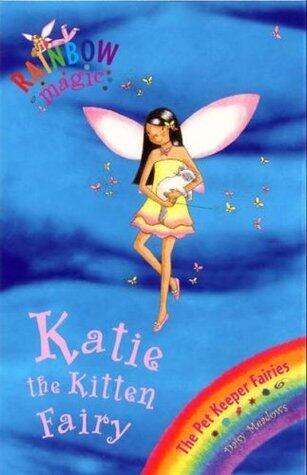 Katie the Kitten Fairy (Pet Keeper Fairies, #1)