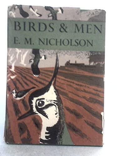 THE NEW NATURALIST: BIRDS AND MAN: THE BIRD LIFE OF BRITISH TOWNS, VILLAGES, GARDENS AND FARMLAND.