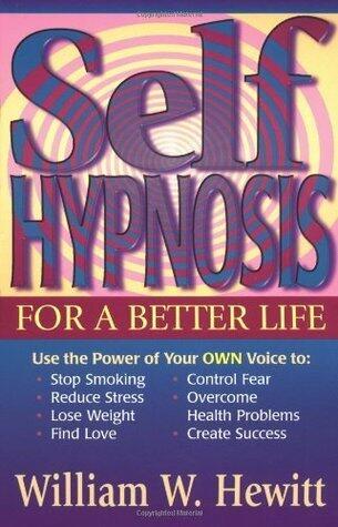 Self Hypnosis for a Better Life