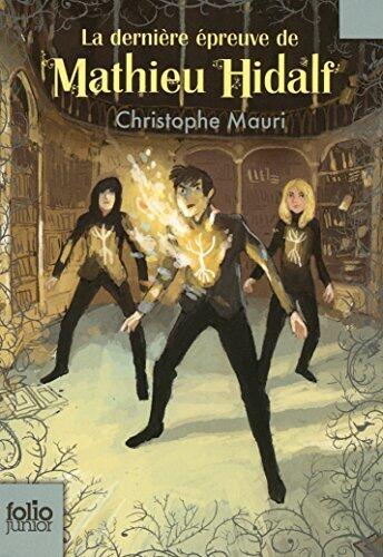 Mathieu Hidalf (Tome 5) - La dernière épreuve de Mathieu Hidalf