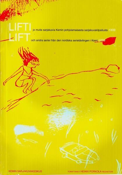 Lifti lift ja muita sarjakuvia Kemin pohjoismaisesta sarjakuvakilpailusta 1999