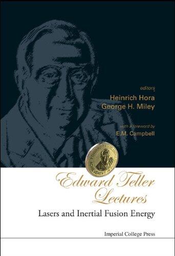 Edward Teller Lectures (Lasers and Inertial Fusion Energy)