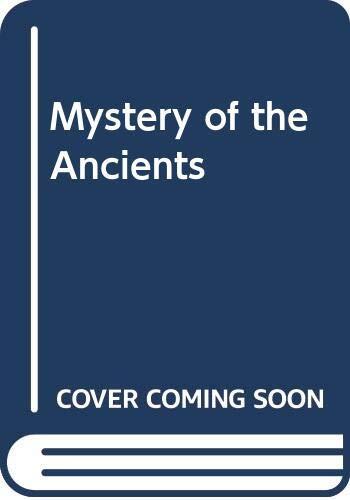 Mystery of the Ancients