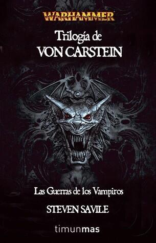 Trilogía de Von Carstein. Las Guerras de los Vampiros