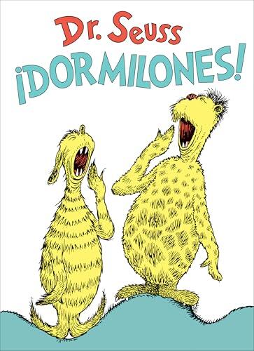 ¡Dormilones! (Dr. Seuss's Sleep Book Spanish Edition)