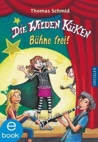 Die Wilden Küken - Bühne frei!: Band 7